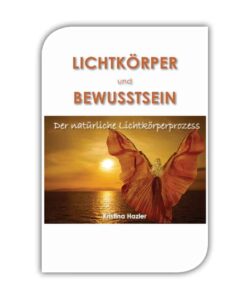 Lichtkörperprozess, Bewusstwerdung, Heilung, Aufstieg, Symptome